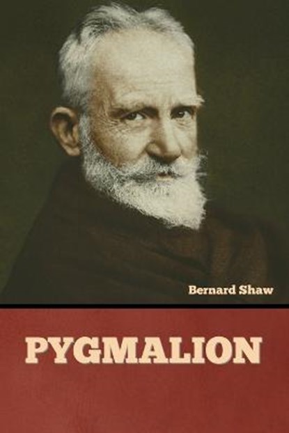 Pygmalion, SHAW,  Bernard - Paperback - 9781636377926