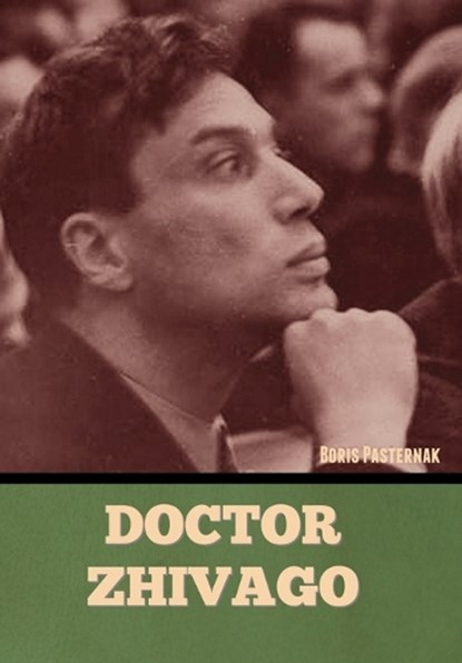Doctor Zhivago, Boris Pasternak - Gebonden - 9781636379944