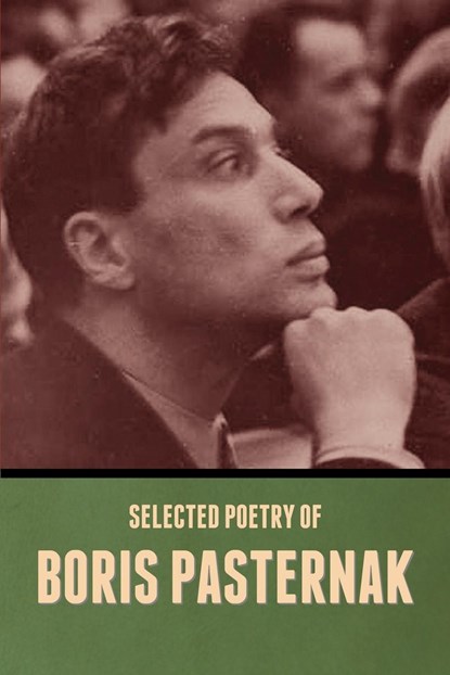 Selected Poetry of Boris Pasternak, Boris Pasternak - Paperback - 9781636379951