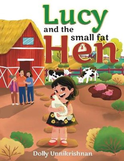 Lucy and the Small Fat Hen, UNNIKRISHNAN,  Dolly - Paperback - 9781636403984