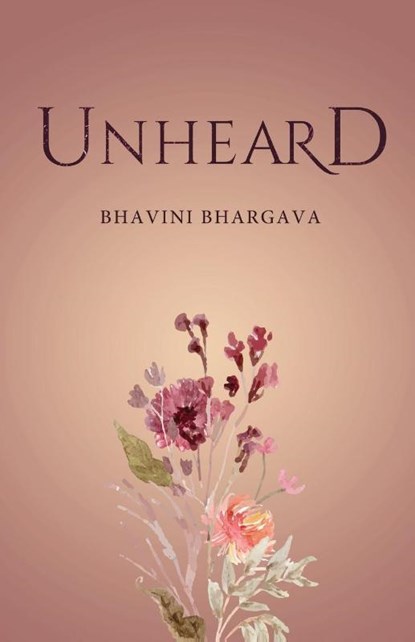 Unheard, Bhavini Bhargava - Paperback - 9781636408415