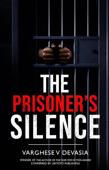 The Prisoner's Silence, Varghese V Devasia - Paperback - 9781636408446
