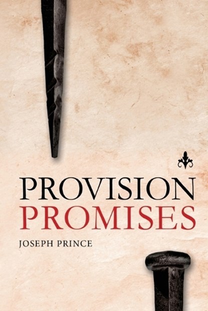 Provision Promises, Joseph Prince - Paperback - 9781636410340