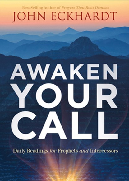 Awaken Your Call, John Eckhardt - Paperback - 9781636411378