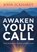 Awaken Your Call, John Eckhardt - Paperback - 9781636411378