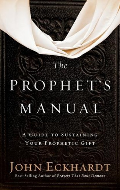 Prophet's Manual, John Eckhardt - Gebonden - 9781636411958