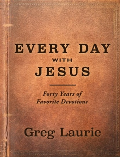 Every Day with Jesus: Forty Years of Favorite Devotions, Greg Laurie - Paperback - 9781636414539