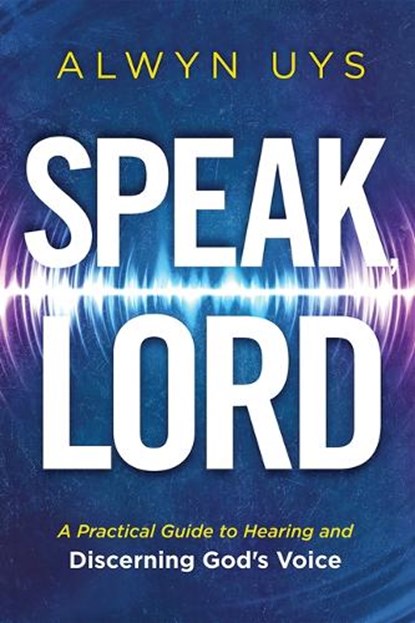 Speak, Lord, Alwyn Uys - Paperback - 9781636415253
