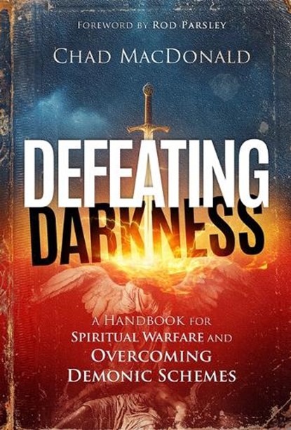 Defeating Darkness, Chad MacDonald - Paperback - 9781636415536