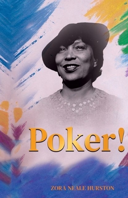 Poker!, Zora Neale Hurston - Paperback - 9781636523538