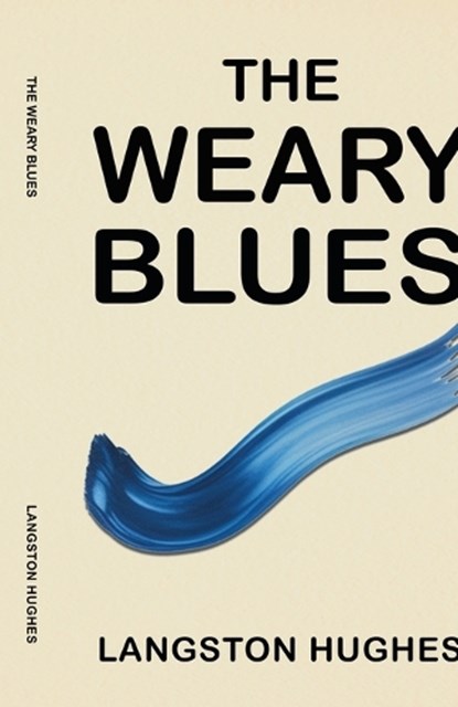 The Weary Blues, Langston Hughes - Paperback - 9781636524399