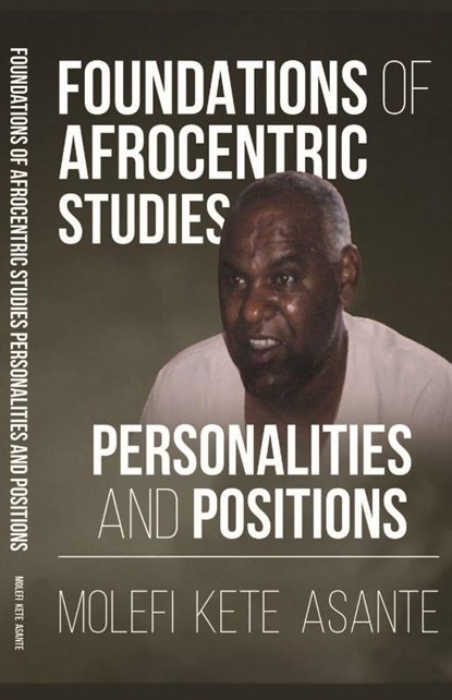 Foundations of Afrocentric Studies, Molefi Kete Asante - Paperback - 9781636525426