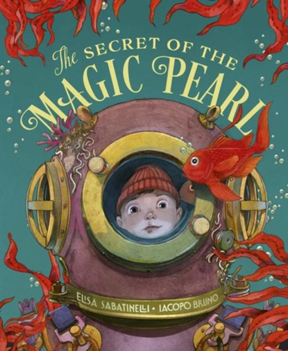 The Secret of the Magic Pearl, Elisa Sabatinelli - Gebonden - 9781636550060