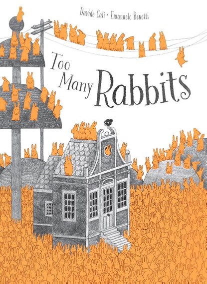 Too Many Rabbits, Davide Cal - Gebonden - 9781636550541