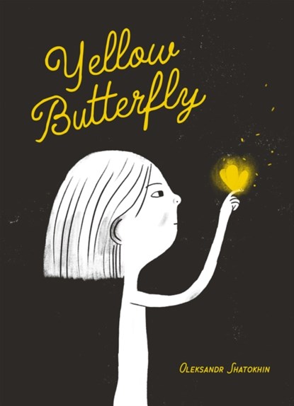 Yellow Butterfly, Oleksandr Shatokhin - Gebonden - 9781636550640