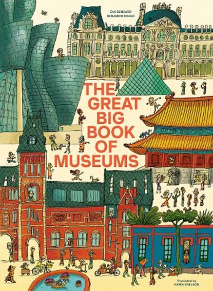 The Great Big Book of Museums, Eva Bensard - Gebonden - 9781636551524