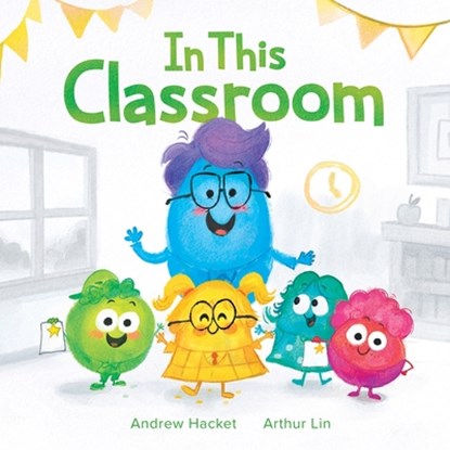 In This Classroom, Andrew Hacket - Gebonden - 9781636551814