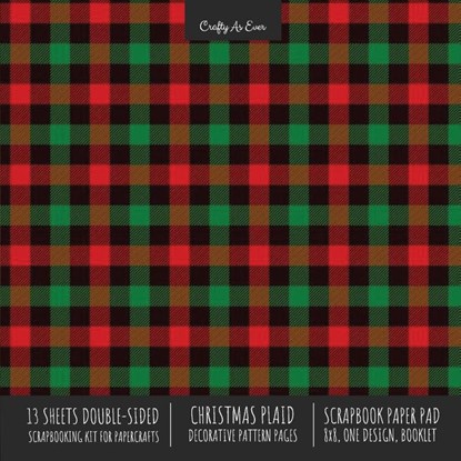 Christmas Plaid Scrapbook Paper Pad 8x8 Scrapbooking Kit for Cardmaking Gifts, DIY Crafts, Printmaking, Papercrafts, Holiday Decorative Pattern Pages, Crafty as Ever - Paperback - 9781636571737