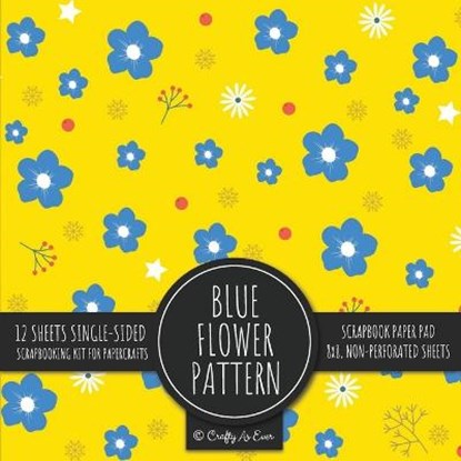Blue Flower Pattern Scrapbook Paper Pad, Crafty as Ever - Paperback - 9781636572246