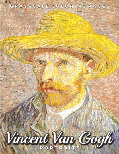Vincent Van Gogh Portraits Grayscale Coloring Pages, Llama Bird Press - Paperback - 9781636572857