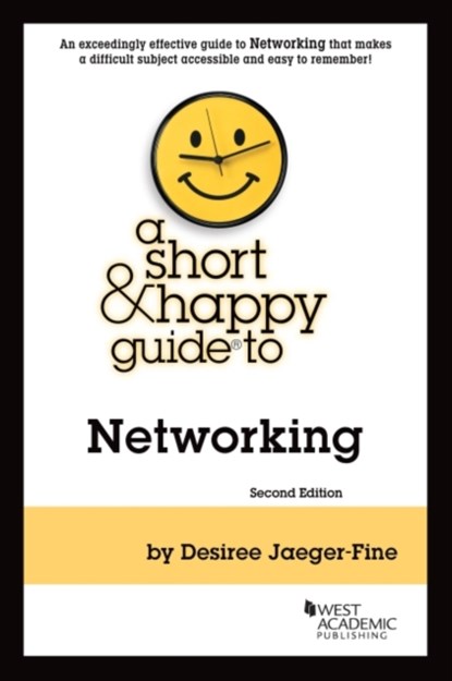 A Short & Happy Guide to Networking, Desiree Jaeger-Fine - Paperback - 9781636592886