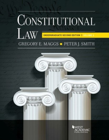 Constitutional Law, Gregory E. Maggs ; Peter J. Smith - Paperback - 9781636593296