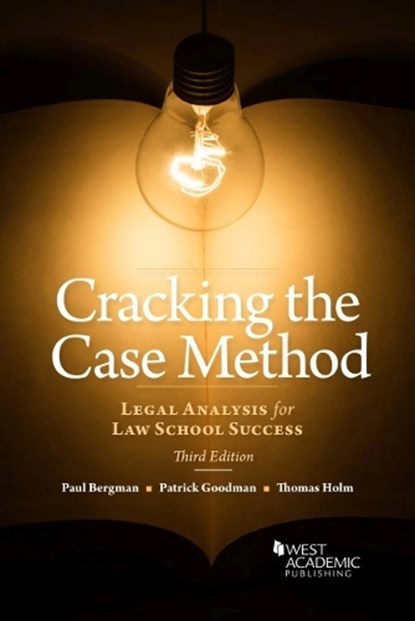 Cracking the Case Method, Paul Bergman ; Patrick Goodman ; Thomas Holm - Paperback - 9781636595481