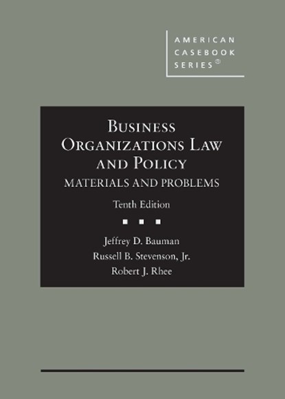 Business Organizations Law and Policy, Jeffrey D. Bauman ; Russell B. Stevenson ; Robert J. Rhee - Gebonden - 9781636597522