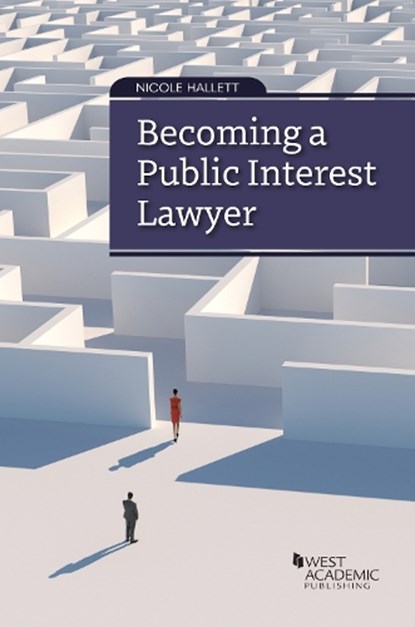 Becoming a Public Interest Lawyer, Nicole Hallett - Paperback - 9781636597706