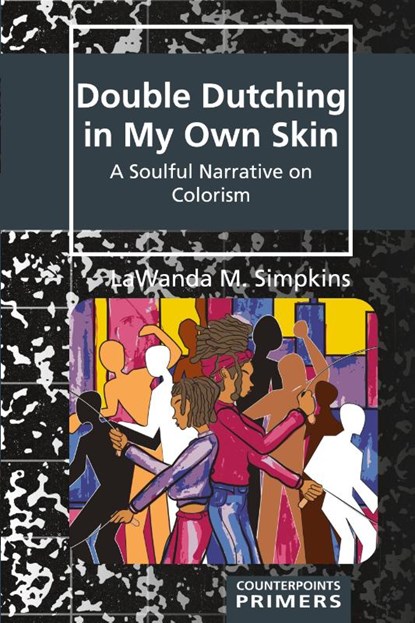 Double Dutching in My Own Skin, LaWanda M. Simpkins - Paperback - 9781636673097