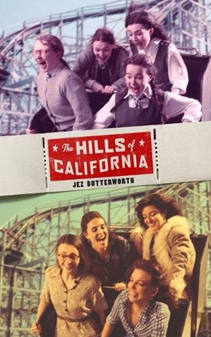 The Hills of California, Jez Butterworth - Paperback - 9781636702186