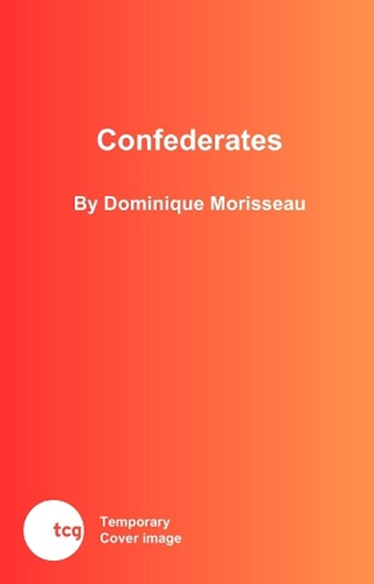 Confederates, Dominique Morisseau - Paperback - 9781636702520