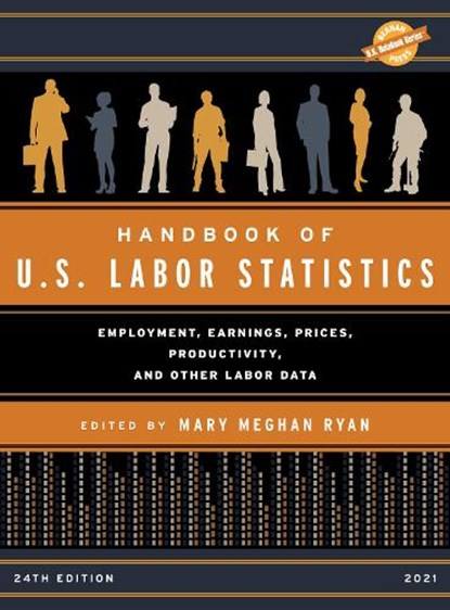 Handbook of U.S. Labor Statistics 2021, RYAN,  Mary Meghan - Gebonden - 9781636710174