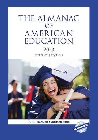 The Almanac of American Education 2023, Hannah Anderson Krog - Paperback - 9781636713953