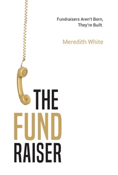 The Fundraiser, Meredith White - Gebonden - 9781636760094