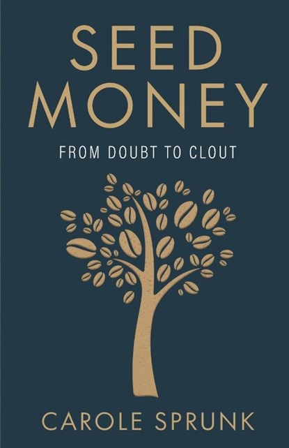 Seed Money, Carole Sprunk - Paperback - 9781636765235