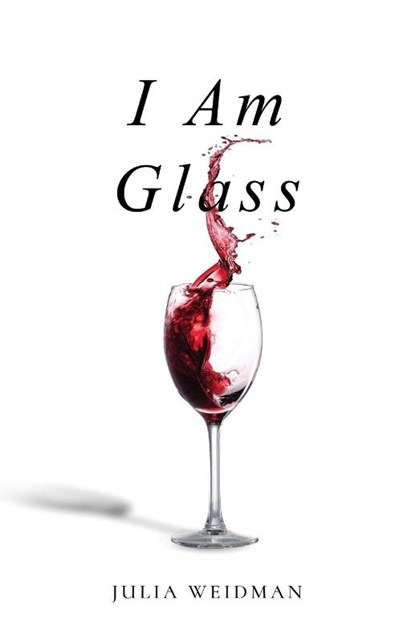 I Am Glass, Julia Weidman - Paperback - 9781636765846