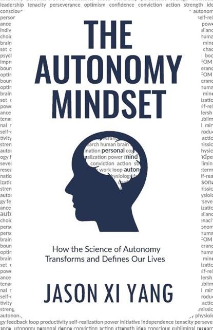 The Autonomy Mindset, Jason XI Yang - Paperback - 9781636767451