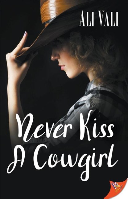 Never Kiss a Cowgirl, Ali Vali - Paperback - 9781636791067