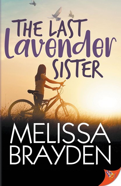 The Last Lavender Sister, Brayden Melissa Brayden - Paperback - 9781636791302