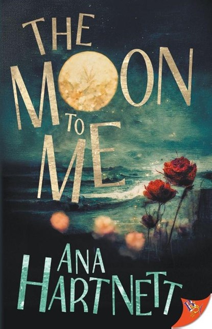 The Moon to Me, Ana Hartnett - Paperback - 9781636799186