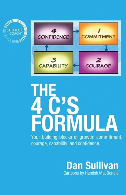 The 4 C's Formula, Dan Sullivan - Paperback - 9781636800356