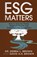 ESG Matters, Dr Debra Brown ; David Brown - Paperback - 9781636800479