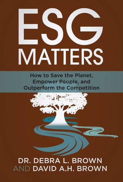 ESG Matters, Dr Debra Brown ; David Brown - Gebonden - 9781636800486