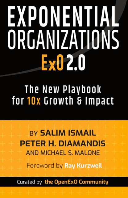 Exponential Organizations 2.0, Salim Ismail ; Peter H Diamandis ; Michael S Malone - Paperback - 9781636801780
