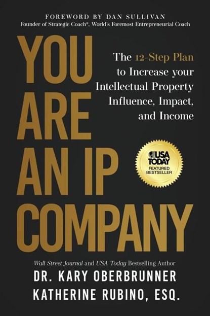 You Are an IP Company, Kary Oberbrunner ; Katherine Rubino - Paperback - 9781636803227