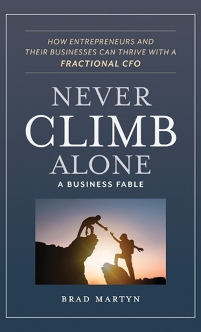 Never Climb Alone, Brad Martyn - Gebonden - 9781636805757