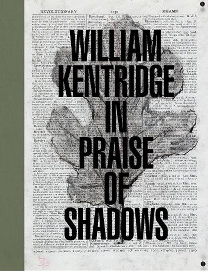 William Kentridge: In Praise of Shadows, Ed Schad - Gebonden - 9781636810669