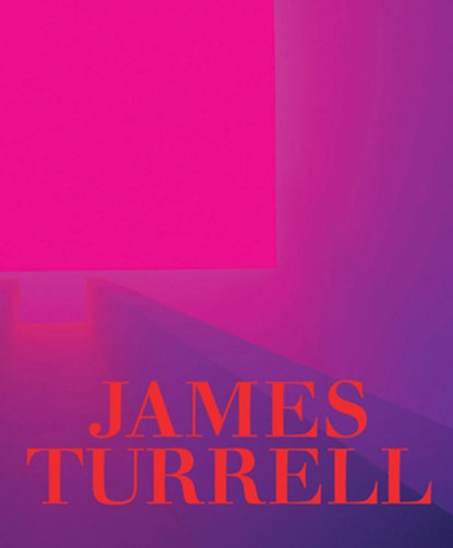 James Turrell: A Retrospective, Michael Govan ; Christine Y. Kim - Gebonden - 9781636810799