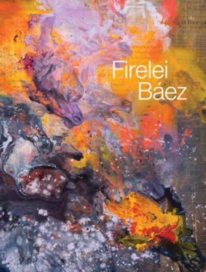 Firelei Baez, Eva Respini ; Firelei Baez - Gebonden - 9781636811253